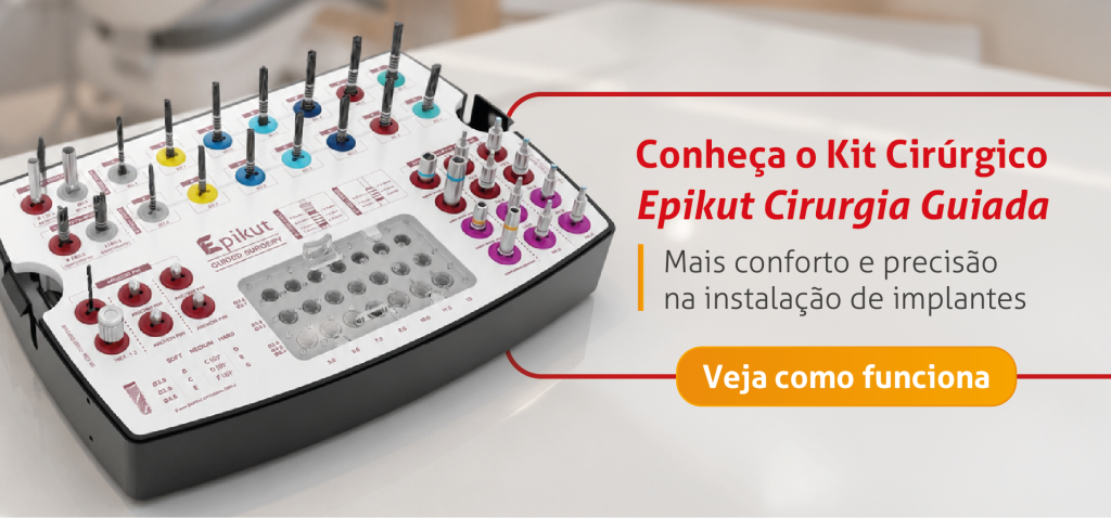 Conheça o Kit Cirúrgico Epikut Cirurgia Guiada
Mais conforto e precisão na instalação de implantes