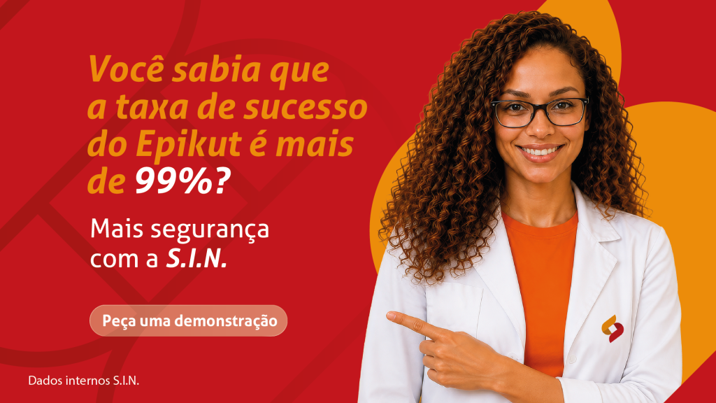 Você sabia que a taxa de sucesso do Epikut é mais de 99%?
Mais segurança com a S.I.N.