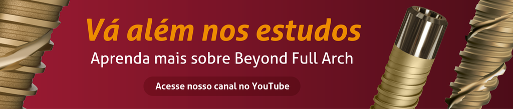 Vá além nos estudos
Aprenda mais sobre Beyond Full Arch