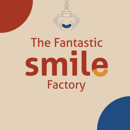 The Fantastic Smile Factory