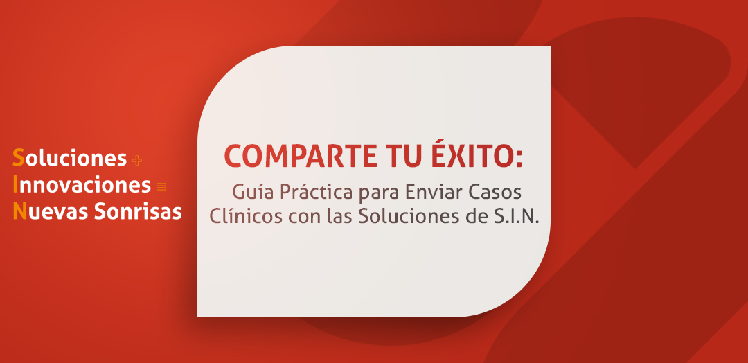 Comparte tu Éxito: Guía Práctica para Enviar Casos Clínicos con las Soluciones de S.I.N.