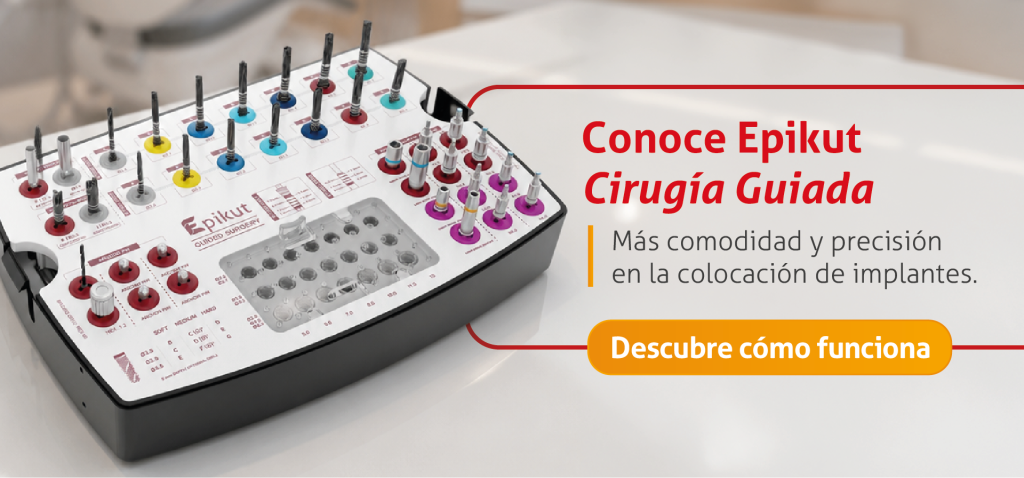 Conoce Epikut Cirugía Guiada
Más comodidad y precisión en la colocación de implantes.
