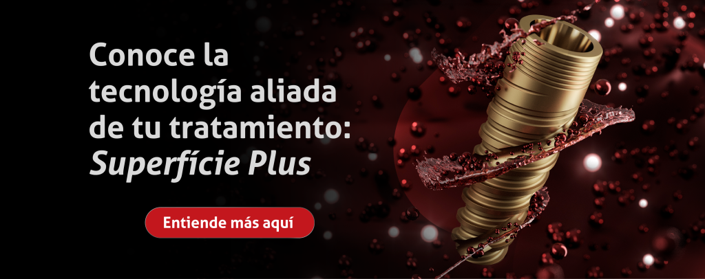 Conoce la tecnología aliada de tu tratamiento: Superfície Plus